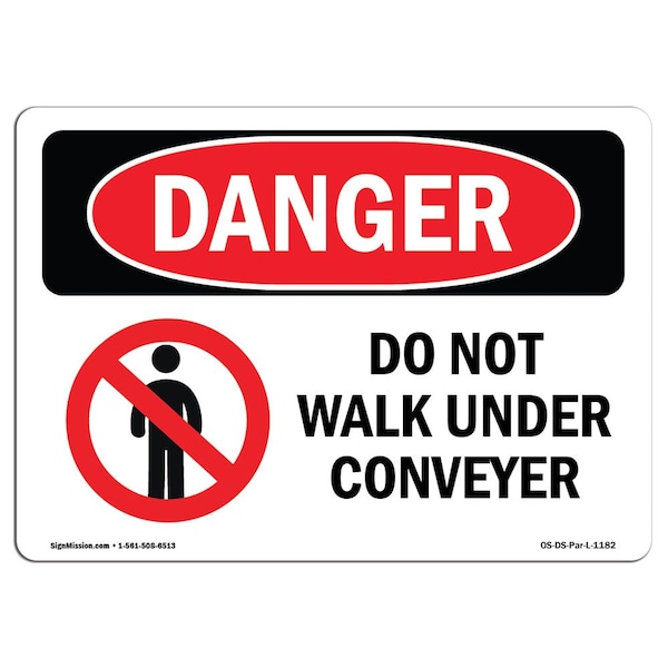 OSHA Danger Sign, Do Not Walk Under Conveyor, 5in X 3.5in Decal, 10PK, 5" W, 3.5" H, Landscape, PK10
